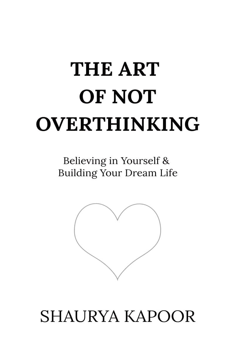 The Art of Not Overthinking - English Edition The Art of Not Overthinking - English Edition