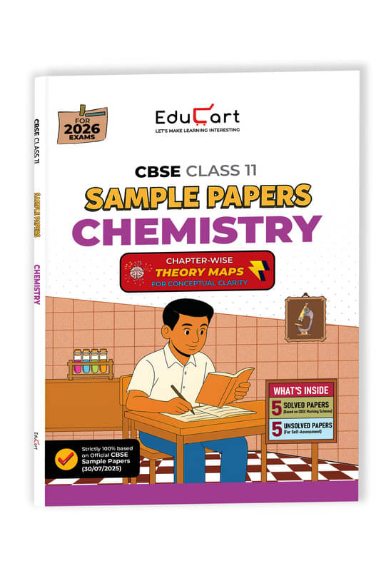 Educart CBSE Sample Paper Class 11 2025-26 – Chemistry (Based on latest CBSE Sample Papers Released on 30-07-25) For 2026 Exam Educart CBSE Sample Paper Class 11 2025-26 – Chemistry (Based on latest CBSE Sample Papers Released on 30-07-25) For 2026 Exam